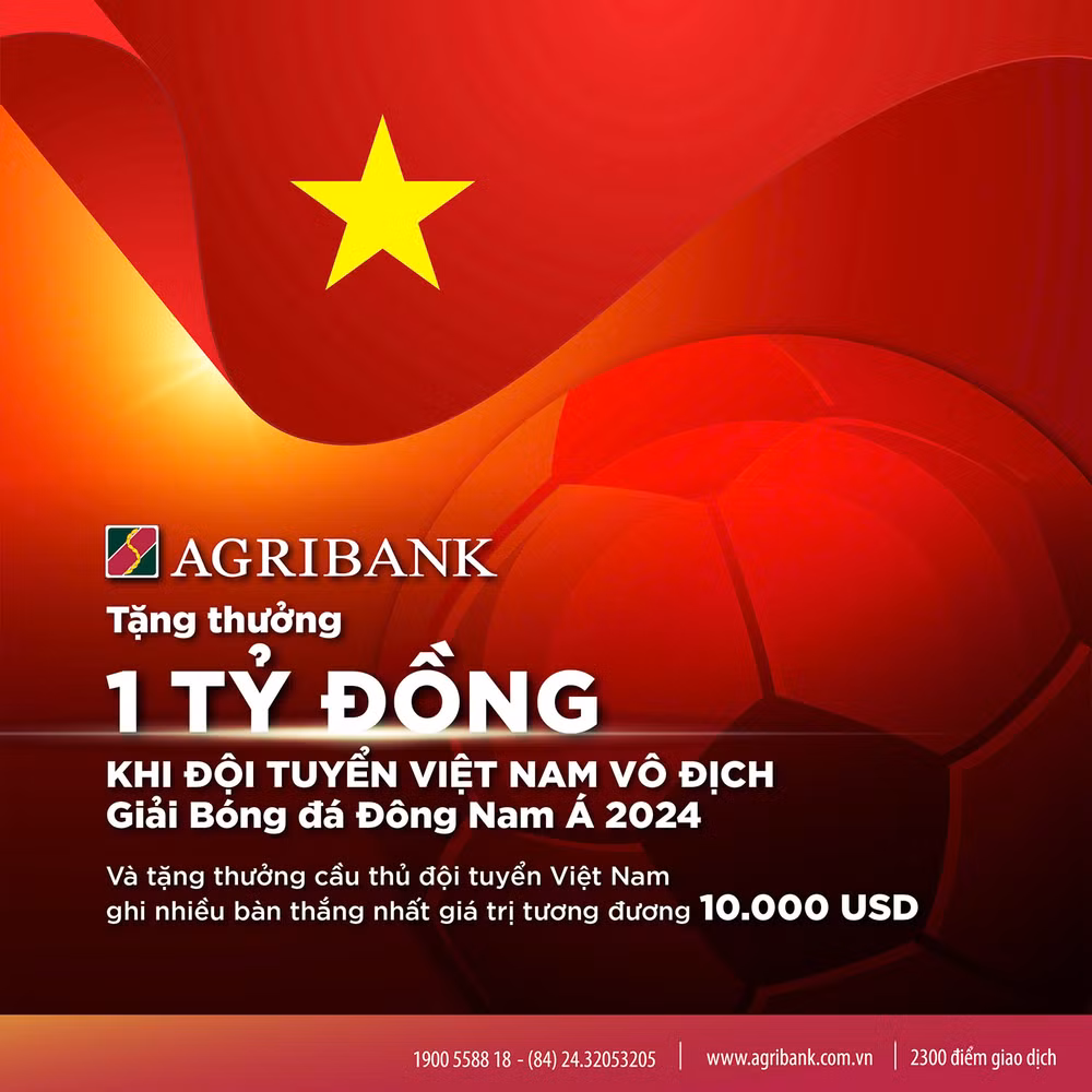 Agribank sẽ trao thưởng 1 tỷ đồng khi Đội tuyển Việt Nam vô địch Giải Bóng đá Đông Nam Á 2024