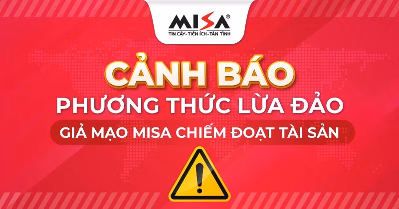 Cảnh báo phương thức lừa đảo giả mạo MISA chiếm đoạt tài sản