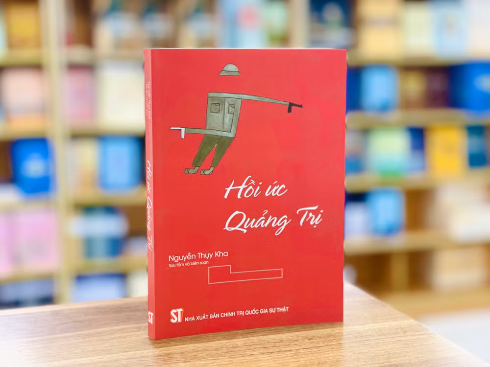 Cuốn sách “Hồi ức Quảng Trị” của nhà văn, nhà thơ, nhà báo, nhạc sĩ, nhà nghiên cứu Nguyễn Thụy Kha.