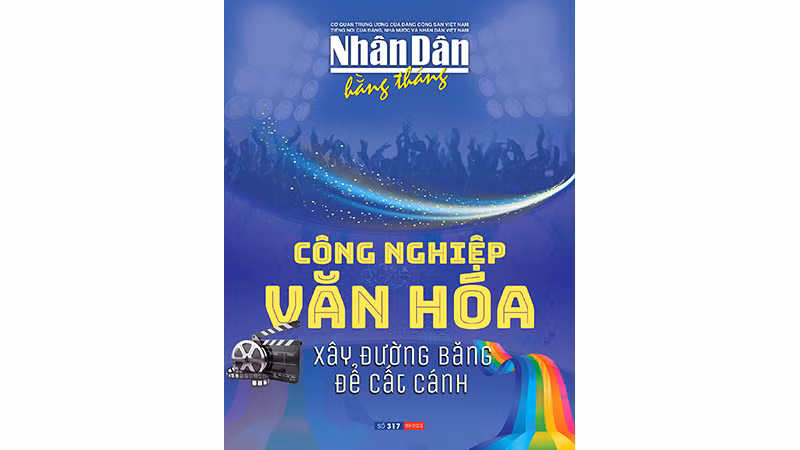 Đón đọc Nhân Dân hằng tháng số 317 (tháng 9/2023) 