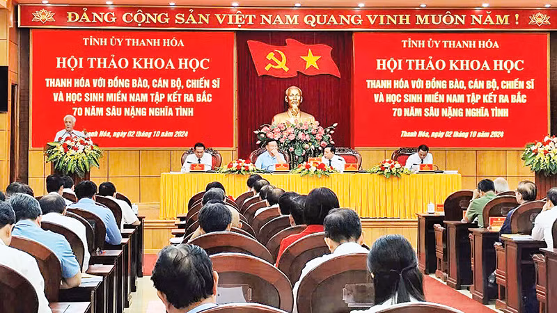 Hội thảo khoa học Thanh Hóa với đồng bào, cán bộ, chiến sĩ và học sinh miền nam tập kết ra bắc 70 năm sâu nặng nghĩa tình. 