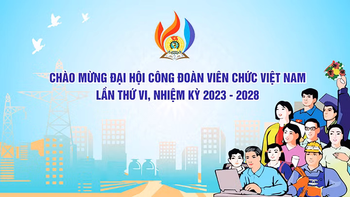 Đại hội Công đoàn Viên chức Việt Nam lần thứ VI