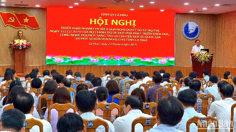 Hội nghị triển khai Nghị quyết số 57 của Bộ Chính trị tại Cà Mau vào chiều 23/4.