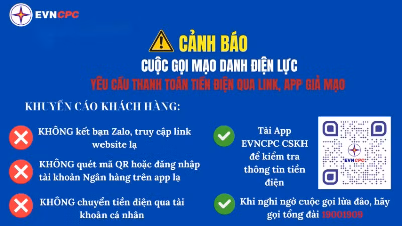 Trung tâm Chăm sóc khách hàng Điện lực miền trung gửi thông điệp khuyến cáo khách hàng sử dụng điện cảnh giác trước các thủ đoạn lừa đảo, chiếm đoạt tài sản.