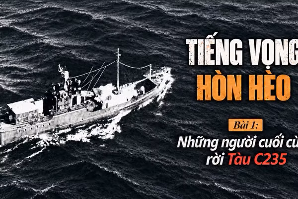 Bài 1: Những người cuối cùng rời tàu C235