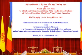 Kỳ họp lần thứ 11 Ủy ban Hỗn hợp Thường trực giữa Chính phủ Việt Nam và Cộng đồng nói tiếng Pháp của Bỉ, vùng Wallonie và Ủy ban Cộng đồng tiếng Pháp Vùng Thủ đô Bruxelles.