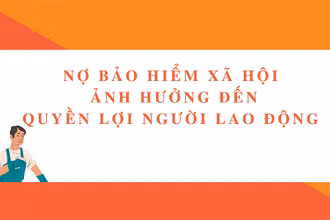 500 đơn vị ở Hà Nội nợ hơn 124 tỷ đồng bảo hiểm xã hội