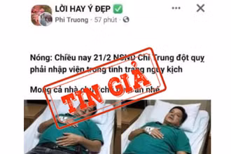 Thông tin nghệ sĩ Chí Trung đột quỵ phải nhập viện trong tình trạng nguy kịch là tin giả. Một số cá nhân lấy ảnh nằm viện của anh cách đây 6-7 năm để làm minh họa.