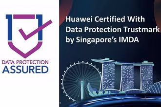 Huawei đáp ứng các tiêu chuẩn về bảo vệ dữ liệu cá nhân của Singapore