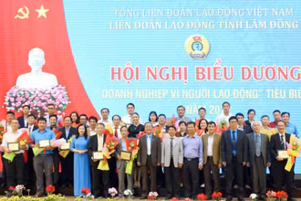 Lâm Đồng tuyên dương 30 doanh nghiệp “vì người lao động” tiêu biểu.