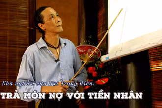 Trả món nợ với tiền nhân