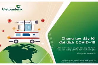 Tiếp tục miễn phí chuyển tiền ủng hộ Quỹ Vaccine phòng, chống Covid-19