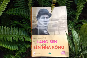 Tác phẩm “Từ Làng Sen đến Bến Nhà Rồng” của tác giả Trình Quang Phú.
