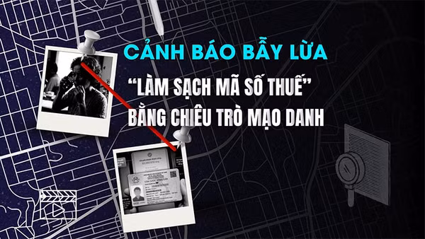 [Video] Cảnh báo bẫy lừa “làm sạch mã số thuế” bằng chiêu trò mạo danh