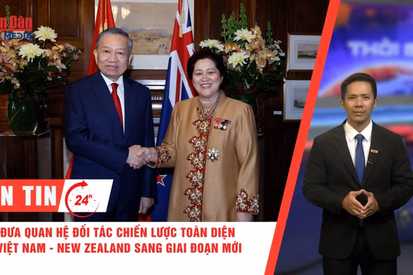 [Video] Thời sự 24h ngày 13/8/2026: Đưa quan hệ Đối tác chiến lược toàn diện Việt Nam - New Zealand sang giai đoạn mới