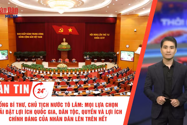 [Video] Thời sự 24h ngày 5/10/2026: Tổng Bí thư, Chủ tịch nước Tô Lâm: Mọi lựa chọn phải đặt lợi ích quốc gia, dân tộc, quyền và lợi ích chính đáng của nhân dân lên trên hết