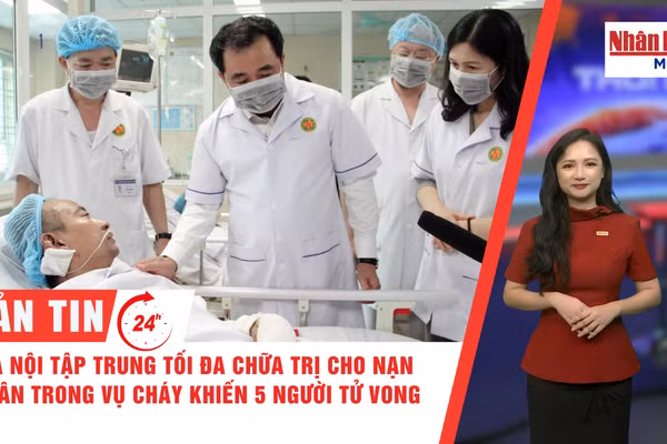 [Video] Thời sự 24h ngày 16/9/2026: Hà Nội tập trung tối đa chữa trị cho nạn nhân trong vụ cháy khiến 5 người tử vong