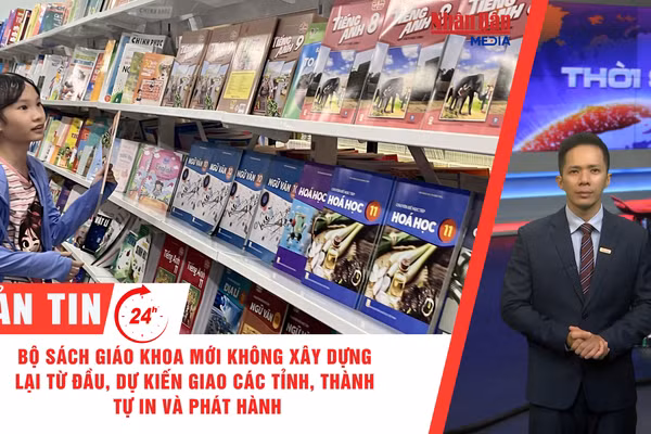 [Video] Thời sự 24h ngày 2/10/2026: Bộ sách giáo khoa mới không xây dựng lại từ đầu, dự kiến giao các tỉnh, thành tự in và phát hành