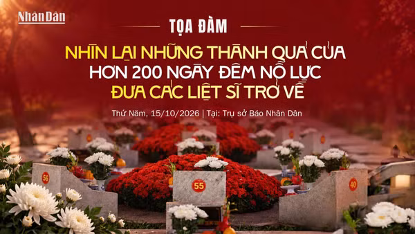 Chiều nay, tổ chức tọa đàm trực tuyến “Nhìn lại những thành quả của hơn 200 ngày đêm nỗ lực đưa các liệt sĩ trở về”