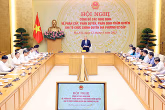 Hội nghị công bố các nghị định về phân cấp, phân quyền, phân định thẩm quyền khi tổ chức chính quyền địa phương hai cấp. 