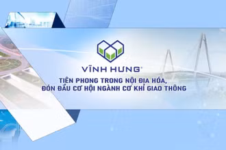 Vĩnh Hưng tiên phong trong nội địa hóa, đón đầu cơ hội ngành cơ khí giao thông