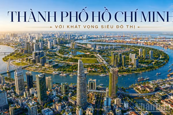 Thành phố Hồ Chí Minh với khát vọng siêu đô thị 