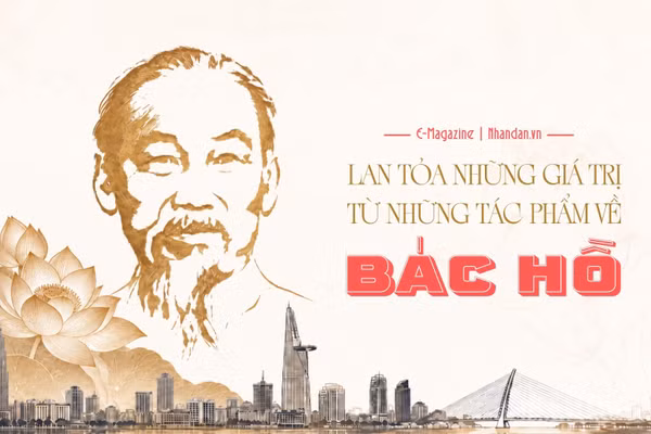  Lan tỏa những giá trị từ những tác phẩm về Bác Hồ