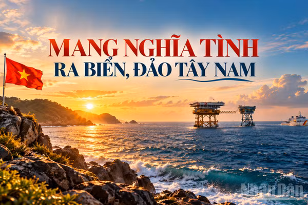 Mang nghĩa tình ra biển, đảo Tây Nam 