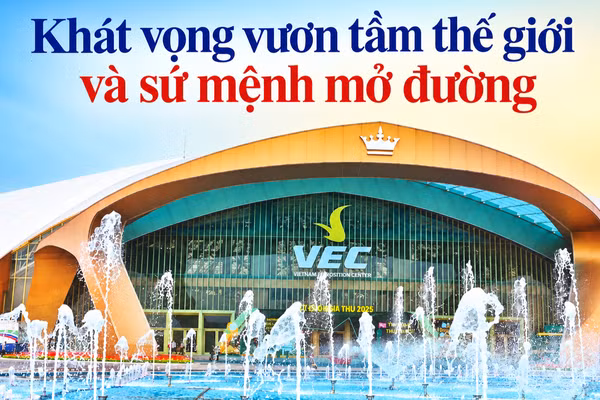 Khát vọng vươn tầm thế giới và sứ mệnh mở đường
