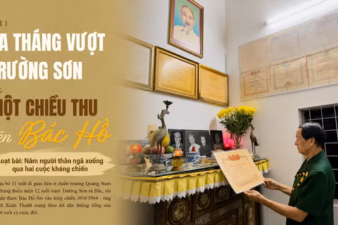 Bài 1: Ba tháng vượt Trường Sơn và một chiều thu bên Bác Hồ