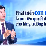 Phát triển con người là ưu tiên quyết định cho tăng trưởng hai con số.