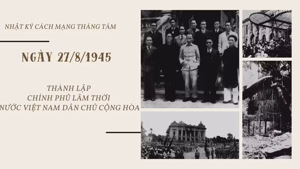 Chính phủ lâm thời nước Việt Nam Dân chủ Cộng hòa thành lập trên cơ sở cải tổ của Ủy ban Dân tộc giải phóng Việt Nam.