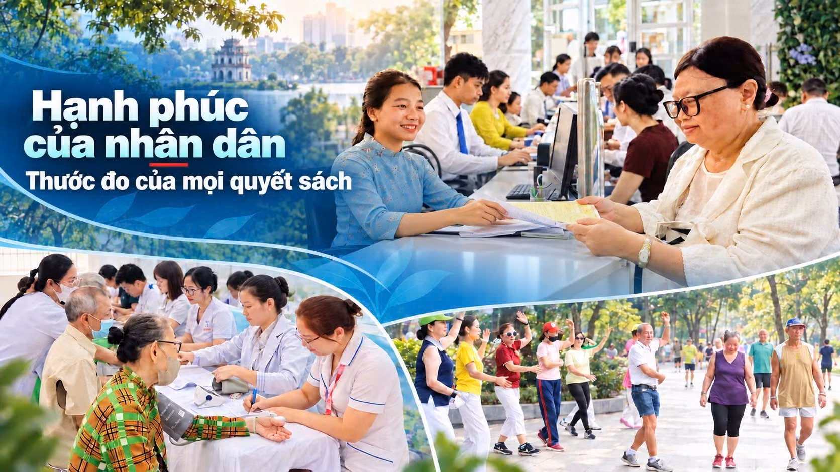 Hạnh phúc của nhân dân - Thước đo của mọi quyết sách