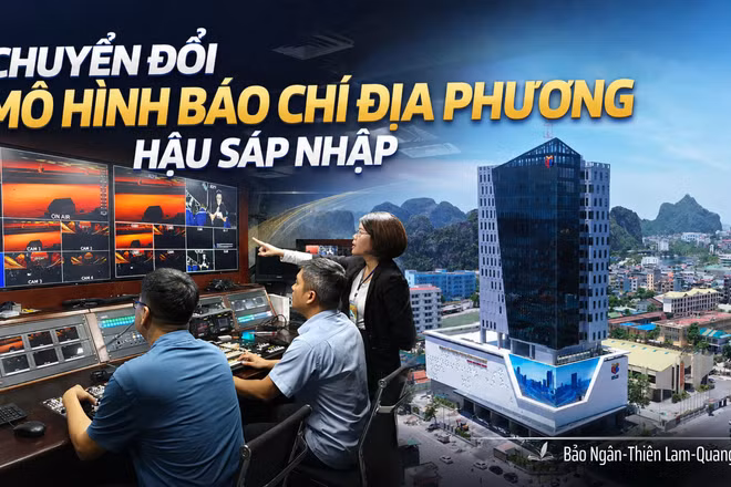 Chuyển đổi mô hình báo chí địa phương hậu sáp nhập