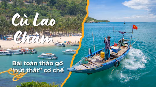 Du lịch Cù Lao Chàm: Bài toán gỡ "nút thắt" cơ chế