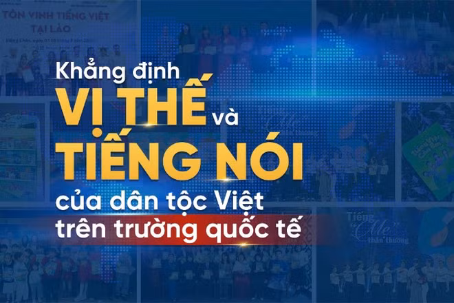 Khẳng định vị thế và tiếng nói của dân tộc Việt trên trường quốc tế.