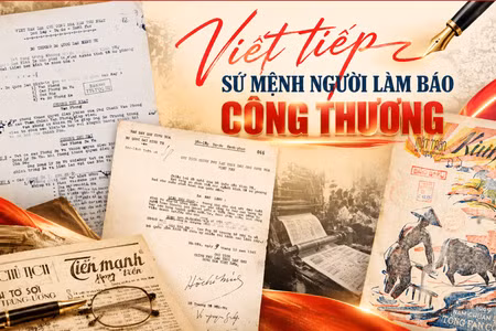 Viết tiếp sứ mệnh người làm báo Công thương
