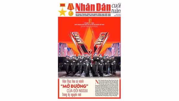 Đón đọc Nhân Dân cuối tuần số 35/2026 (Phát hành từ ngày 28/8/2026) 