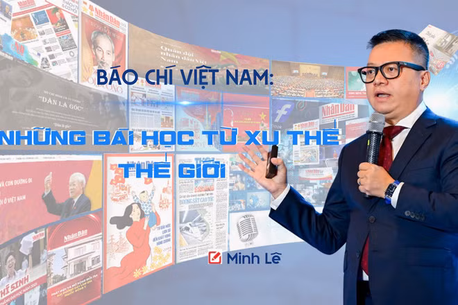 Báo chí Việt Nam: Những bài học từ xu thế thế giới