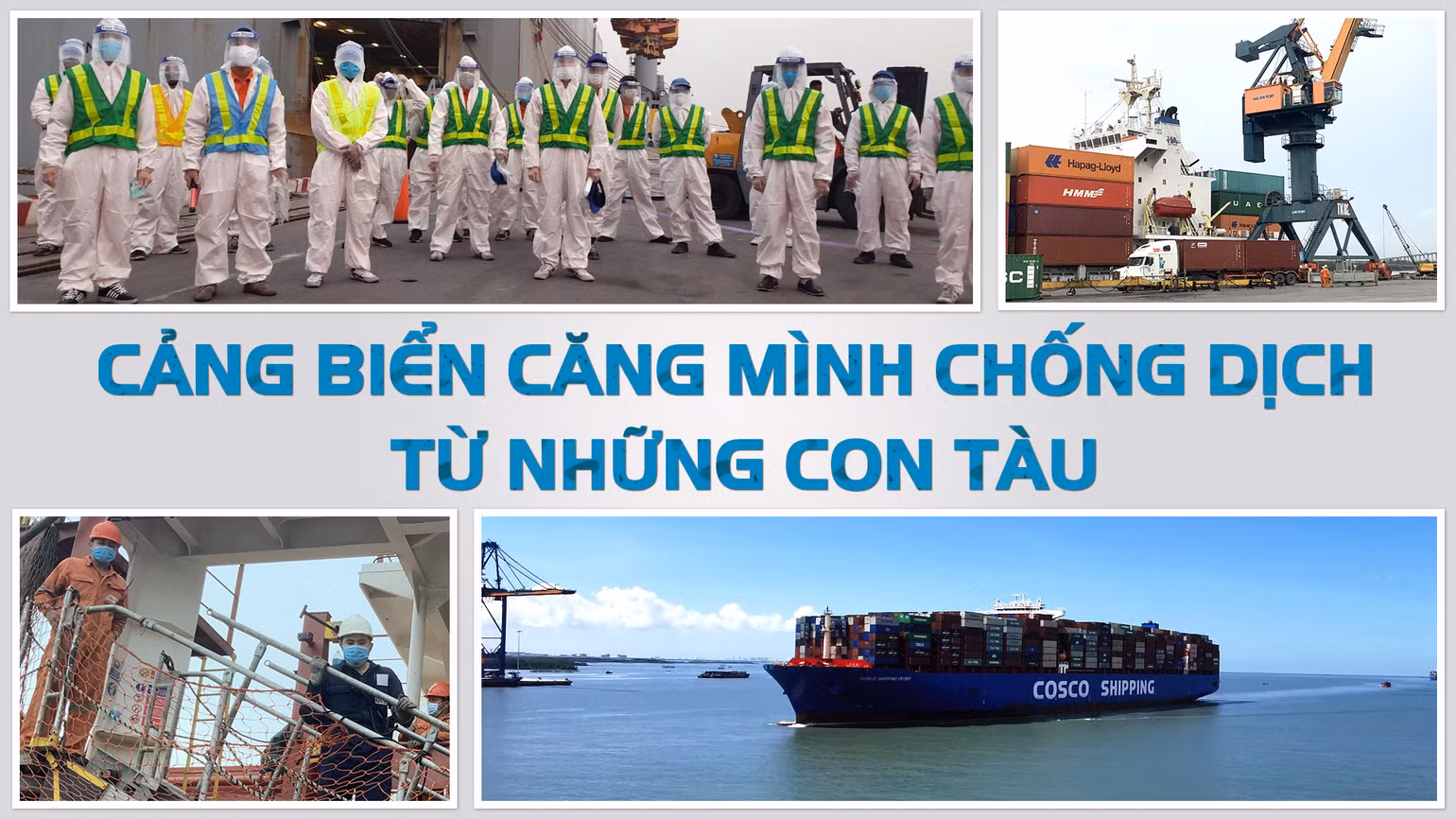 Bài 1: Cảng biển căng mình chống dịch từ những con tàu -0