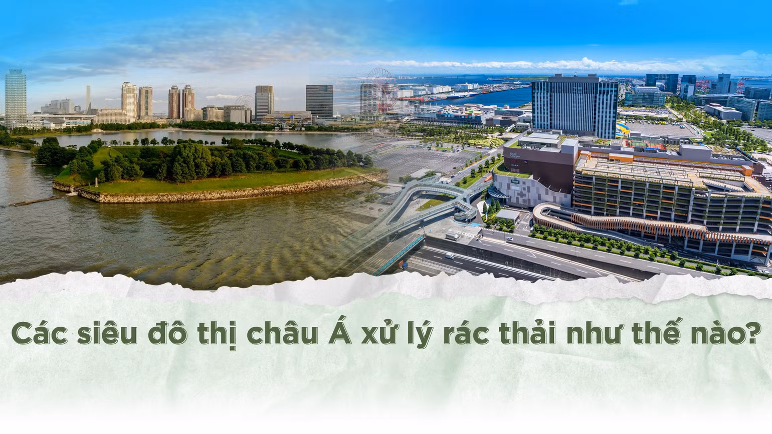 Các siêu đô thị châu Á xử lý rác thải như thế nào? ảnh 1 Các siêu đô thị châu Á xử lý rác thải như thế nào? -0