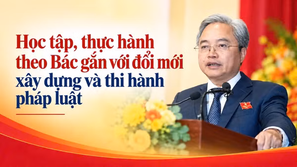 Học tập, thực hành theo Bác gắn với đổi mới xây dựng và thi hành pháp luật