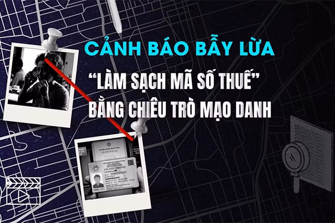 [Video] Cảnh báo bẫy lừa “làm sạch mã số thuế” bằng chiêu trò mạo danh