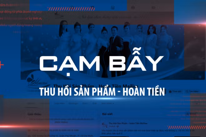 Cạm bẫy “thu hồi sản phẩm - hoàn tiền”.