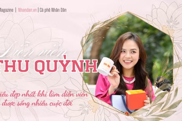 Diễn viên Thu Quỳnh – gương mặt quen thuộc với khán giả qua các vai diễn trong Về nhà đi con, Quỳnh búp bê, Cha tôi, người ở lại – chia sẻ những trải nghiệm sâu sắc tại buổi talkshow Cà phê Nhân Dân.