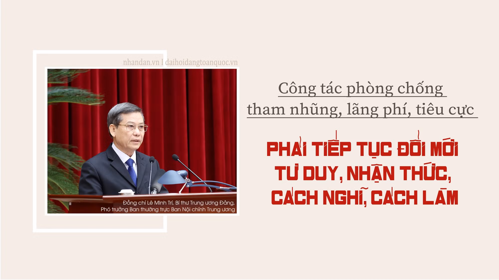 Công tác phòng chống tham nhũng, lãng phí, tiêu cực phải tiếp tục đổi mới tư duy, nhận thức, cách nghĩ, cách làm