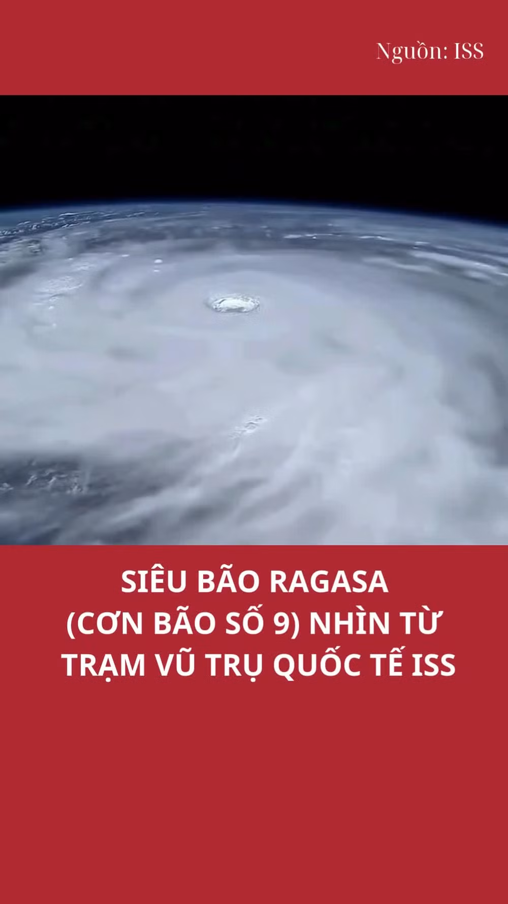Siêu bão Ragasa nhìn từ Trạm vũ trụ quốc tế ISS