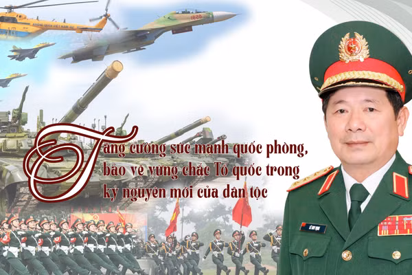 Tăng cường sức mạnh quốc phòng, bảo vệ vững chắc Tổ quốc trong kỷ nguyên mới của dân tộc
