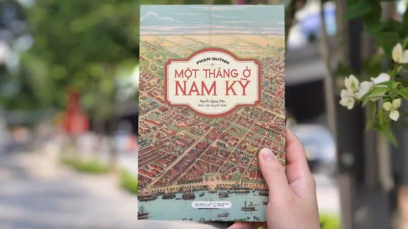 Cuốn sách “Một tháng ở Nam Kỳ” do Nguyễn Quang Diệu khảo chú và giới thiệu.