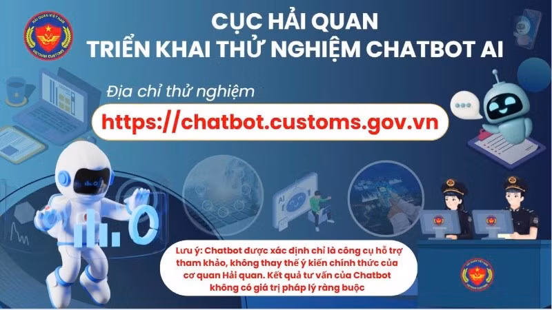 Cục Hải quan thử nghiệm Chatbot AI hỗ trợ cán bộ và doanh nghiệp.